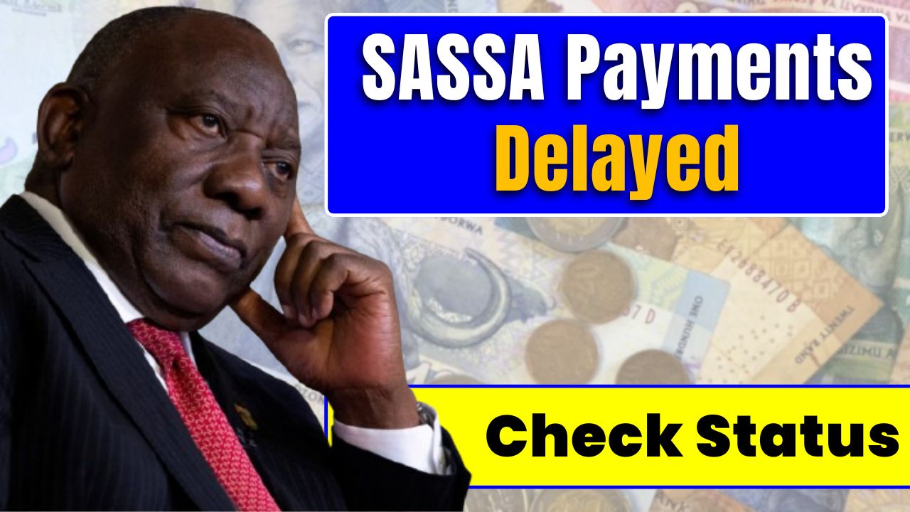 210000 SASSA Payments Delayed